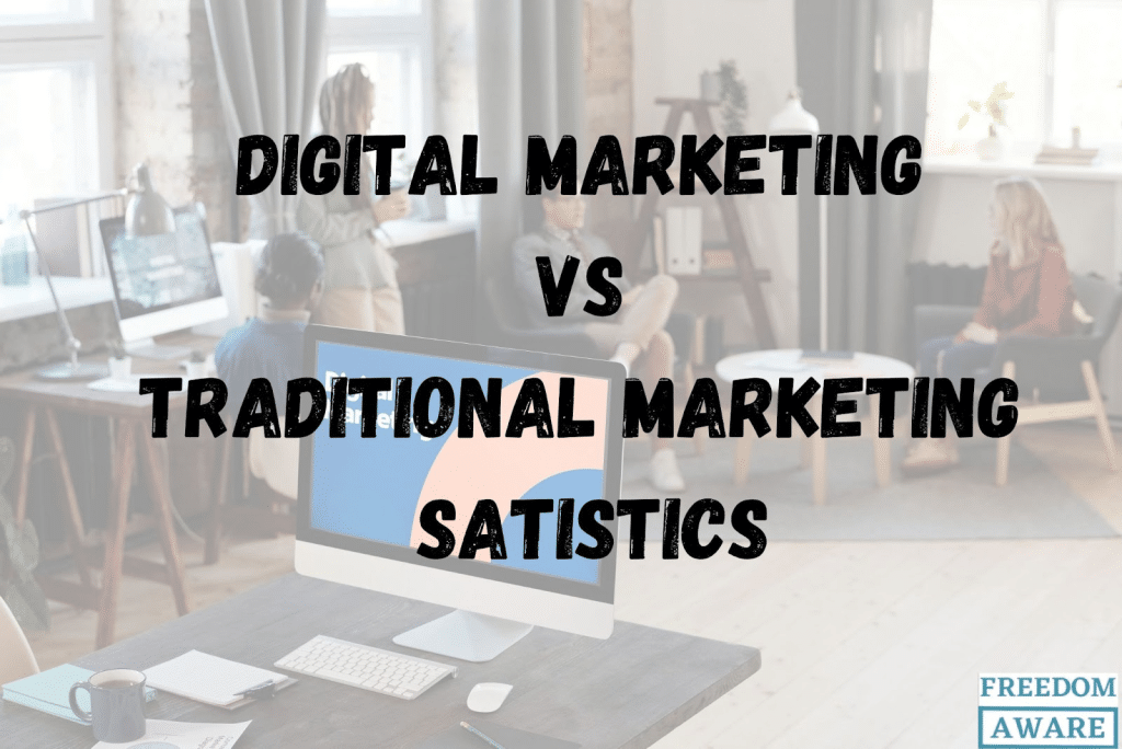 Digital Marketing vs Traditional Marketing Statistics