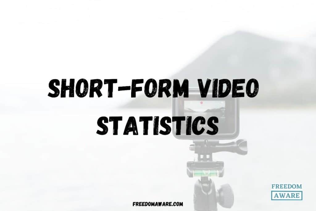 Short-Form Video Statistics