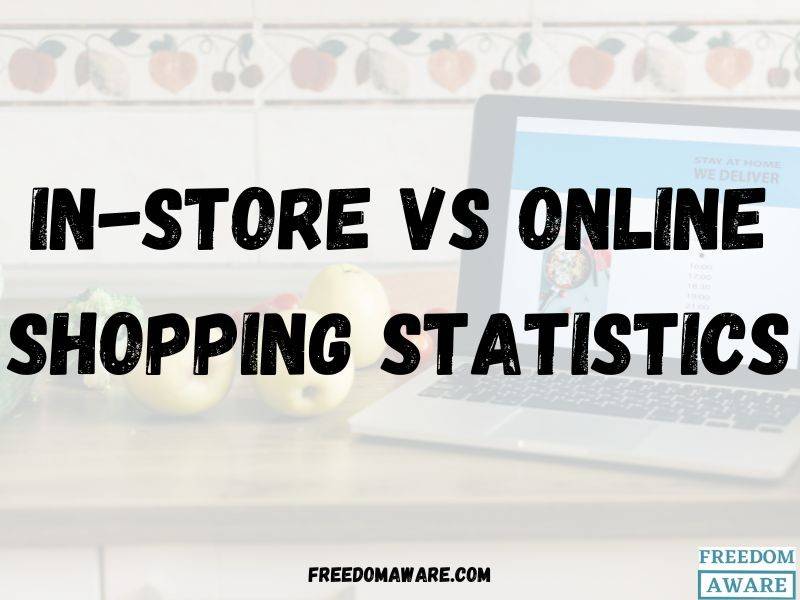 In-store vs online shopping statistics