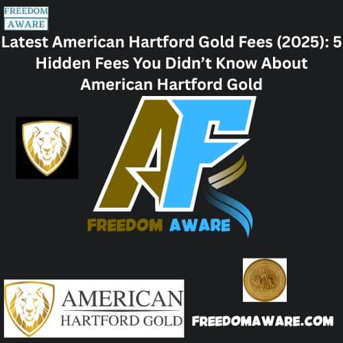 American Hartford Gold Fees